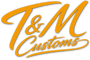 T&M Customs